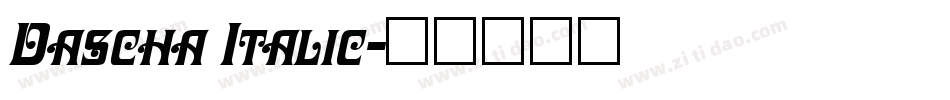 Dascha Italic字体转换